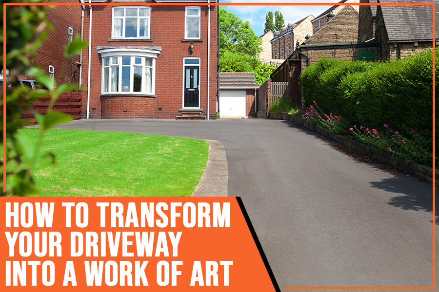 How to Transform Your Driveway into a Work of Art