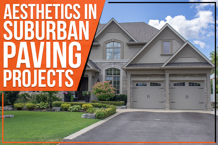 Aesthetics in Suburban Paving Projects